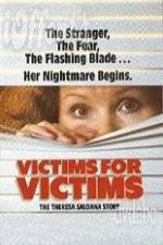 Watch Victims for Victims The Theresa Saldana Story Wolowtube