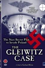 Watch The Gleiwitz Case Wolowtube