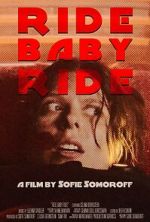 Watch Ride Baby Ride (Short 2023) Wolowtube