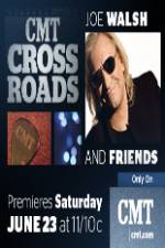 Watch CMT Crossroads: Joe Walsh & Friends Wolowtube