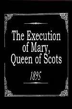 Watch The Execution of Mary, Queen of Scots Wolowtube