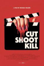 Watch Cut Shoot Kill Movie2k