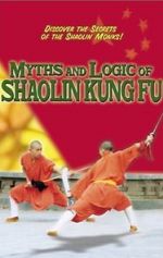 Watch Myths & Logic of Shaolin Kung Fu Wolowtube