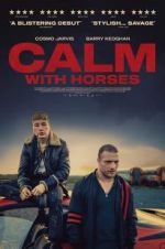 Watch Calm With Horses Wolowtube