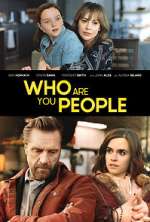 Watch Who Are You People Wolowtube