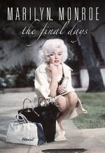 Watch Marilyn Monroe: The Final Days Wolowtube
