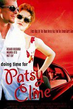 Watch Doing Time for Patsy Cline Wolowtube