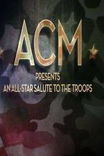 Watch ACM Presents An All-Star Tribute to the Troops 2014 Wolowtube