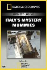 Watch National Geographic Explorer: Italy's Mystery Mummies Wolowtube