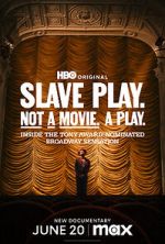 Watch Slave Play. Not a Movie. A Play. Wolowtube