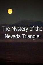 Watch The Mystery Of The Nevada Triangle Wolowtube