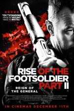 Watch Rise of the Footsoldier Part II Wolowtube