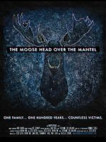 Watch The Moose Head Over the Mantel Wolowtube