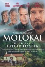 Watch Molokai The Story of Father Damien Wolowtube