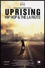 Watch Uprising: Hip Hop and the LA Riots Wolowtube