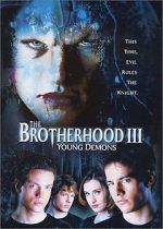 Watch The Brotherhood III: Young Demons Wolowtube