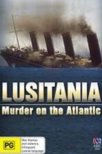 Watch Lusitania: Murder on the Atlantic Wolowtube