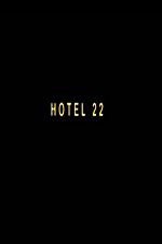 Watch Hotel 22 Wolowtube