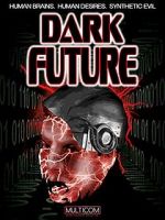 Watch Dark Future Wolowtube