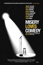 Watch Misery Loves Comedy Wolowtube