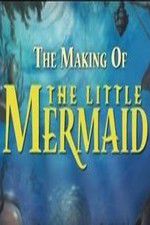 Watch The Making of The Little Mermaid Wolowtube