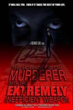 Watch The Horribly Slow Murderer with the Extremely Inefficient Weapon Wolowtube