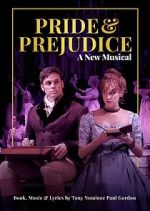 Watch Pride and Prejudice: A New Musical Wolowtube