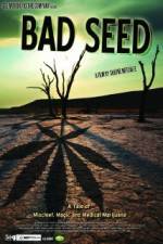 Watch Bad Seed: A Tale of Mischief, Magic and Medical Marijuana Wolowtube
