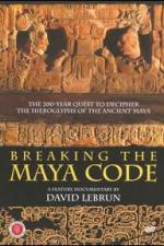Watch Breaking the Maya Code Wolowtube
