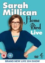 Watch Sarah Millican: Home Bird Live Wolowtube
