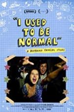 Watch I Used to Be Normal: A Boyband Fangirl Story Wolowtube