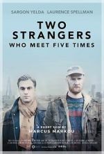 Watch Two Strangers Who Meet Five Times (Short 2017) Wolowtube