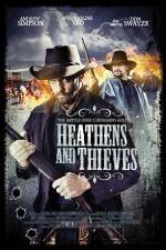 Watch Heathens and Thieves Wolowtube