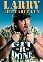 Watch Larry the Cable Guy: Git-R-Done Wolowtube
