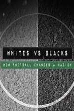 Watch Whites Vs Blacks How Football Changed a Nation Wolowtube
