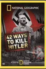 Watch National Geographic: 42 Ways to Kill Hitler Wolowtube