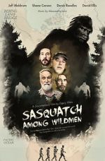 Watch Sasquatch Among Wildmen Wolowtube