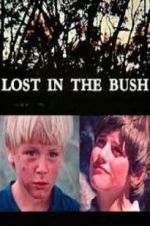 Watch Lost in the Bush Wolowtube