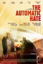 Watch The Automatic Hate Wolowtube
