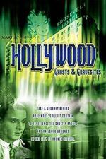 Watch Hollywood Ghosts & Gravesites Wolowtube