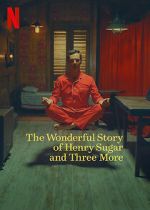 Watch The Wonderful Story of Henry Sugar and Three More Wolowtube