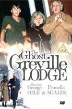 Watch The Ghost of Greville Lodge Wolowtube