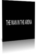 Watch The Man in the Arena Wolowtube