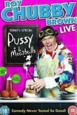 Watch Roy Chubby Brown  Pussy and Meatballs Wolowtube