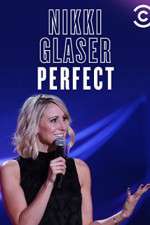 Watch Nikki Glaser: Perfect Wolowtube