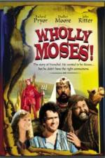 Watch Wholly Moses Wolowtube