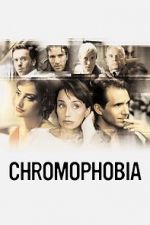 Watch Chromophobia Wolowtube