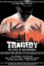 Watch Tragedy The Story of Queensbridge Wolowtube