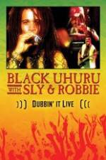 Watch Dubbin It Live: Black Uhuru, Sly & Robbie Wolowtube