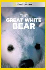 Watch The Great White Bear Wolowtube